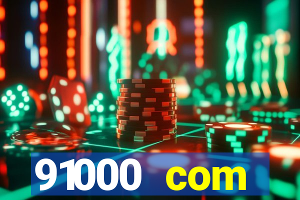 91000 com plataforma de jogos